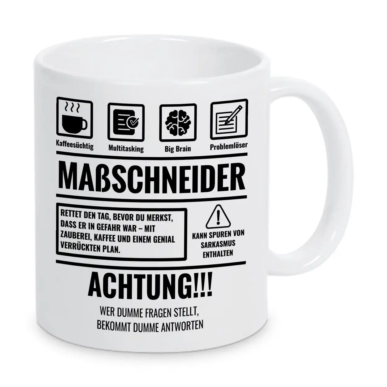 Tasse Sarkasmus Maßschneider - Druckerino