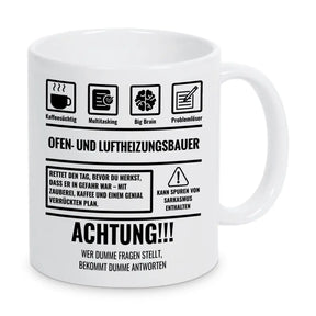 Tasse Sarkasmus Ofen und Luftheizungsbauer - Druckerino