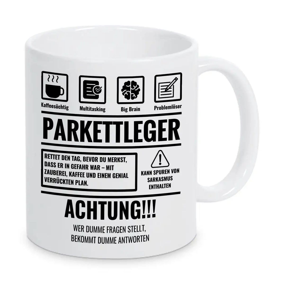 Tasse Sarkasmus Parkettleger - Druckerino
