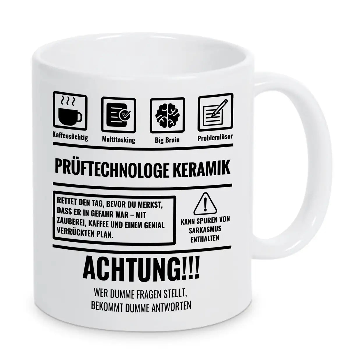 Tasse Sarkasmus Prüftechnologe Keramik - Druckerino