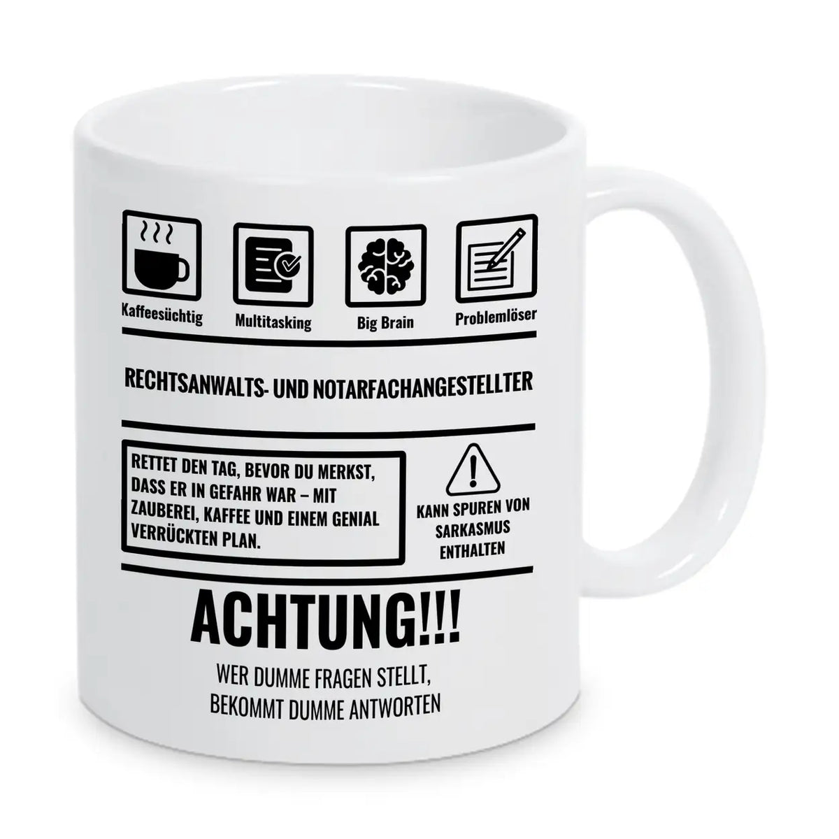 Tasse Sarkasmus Rechtsanwalts und Notarfachangestellter - Druckerino