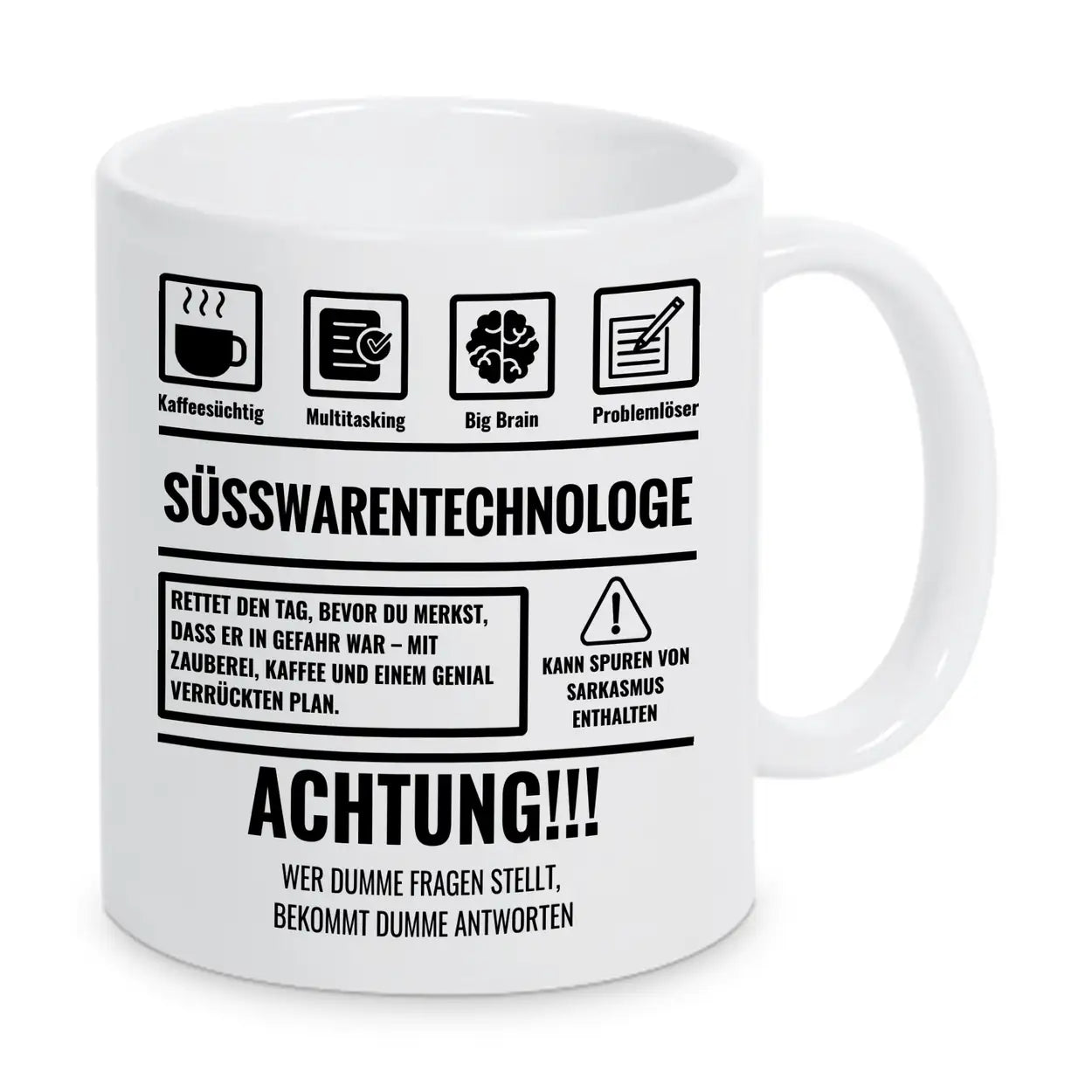Tasse Sarkasmus Süsswarentechnologe - Druckerino