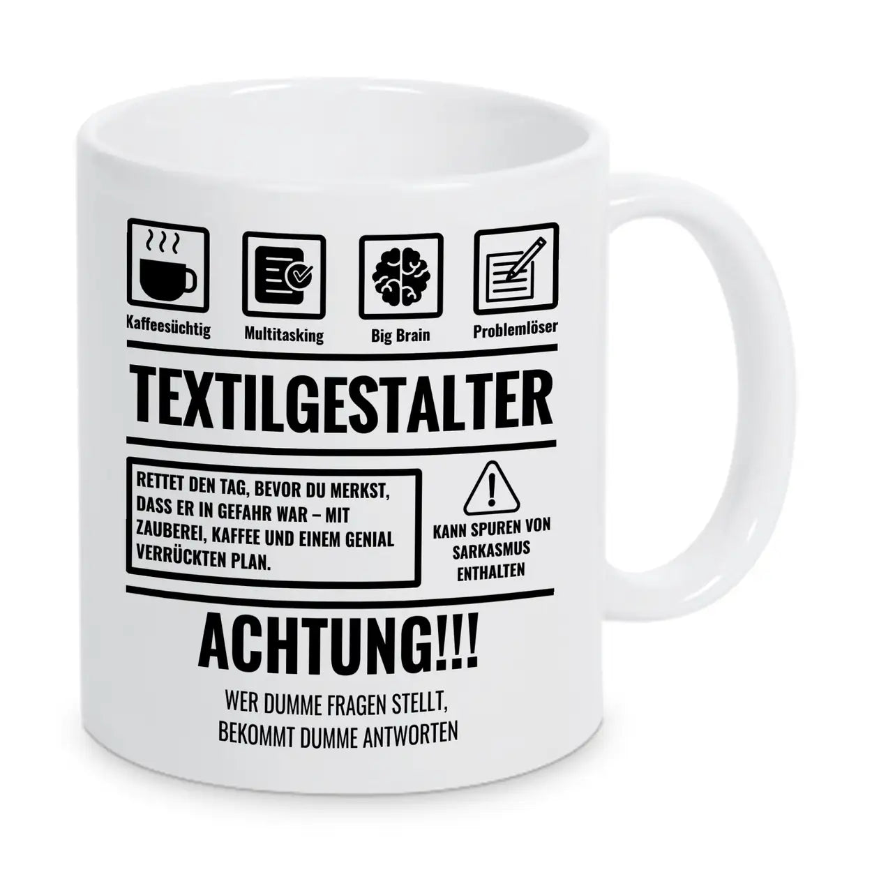Tasse Sarkasmus Textilgestalter - Druckerino