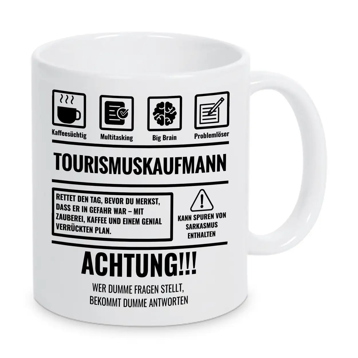 Tasse Sarkasmus Tourismuskaufmann - Druckerino