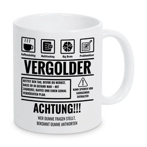 Tasse Sarkasmus Vergolder - Druckerino