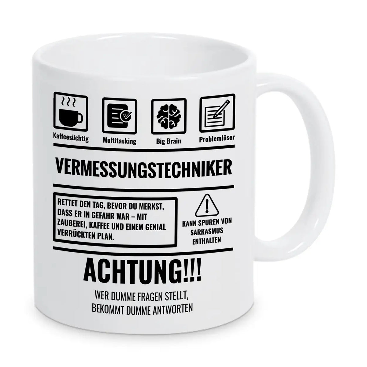 Tasse Sarkasmus Vermessungstechniker - Druckerino