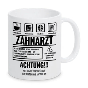 Tasse Sarkasmus Zahnarzt - Druckerino