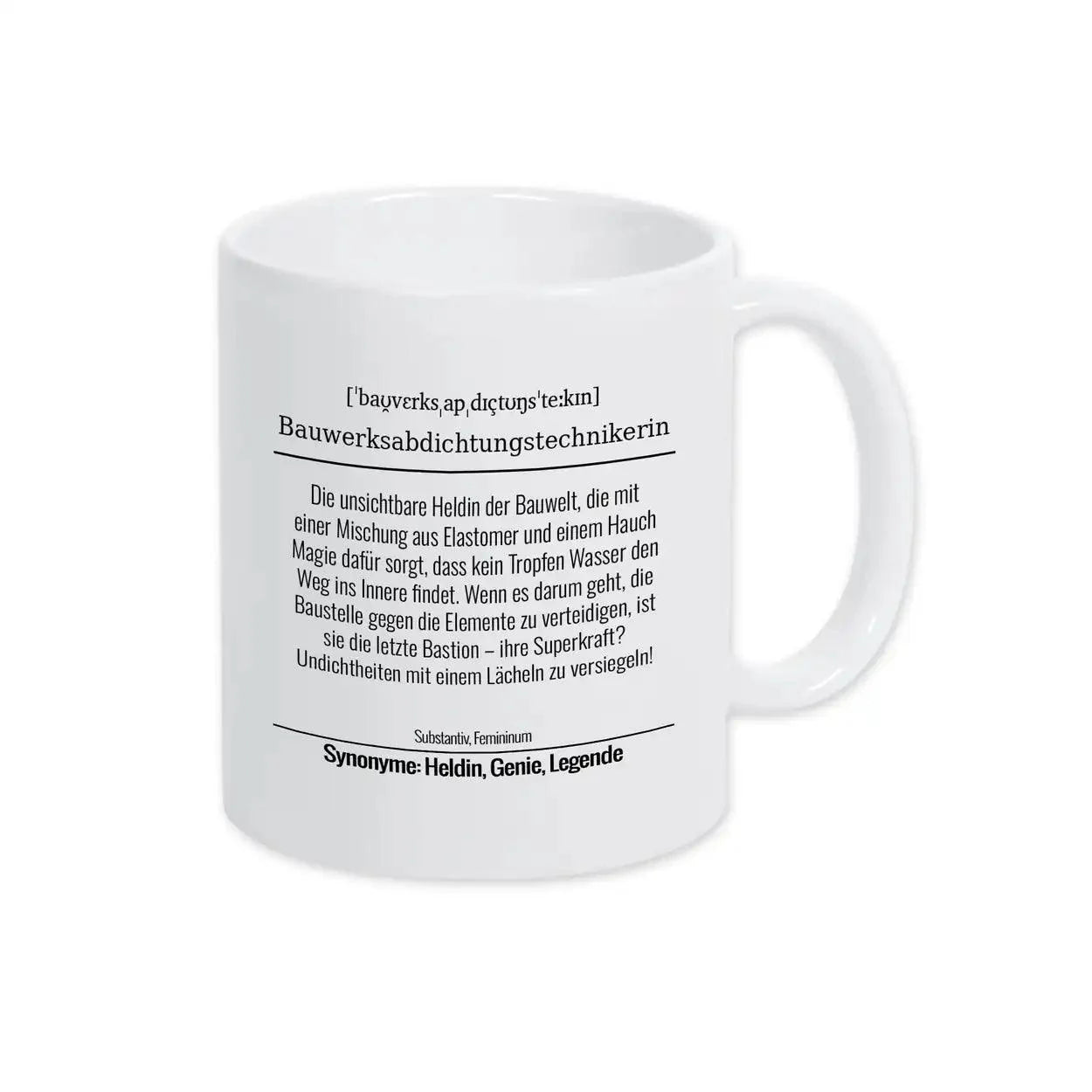 Tasse für Bauwerksabdichtungstechnikerin - Druckerino