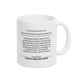 Tasse für Bauwerksabdichtungstechnikerin - Druckerino