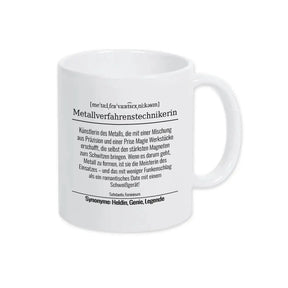Tasse für Metallverfahrenstechnikerin - Druckerino