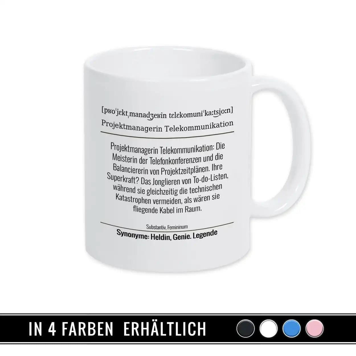 Tasse für Projektmanagerin Telekommunikation - Druckerino