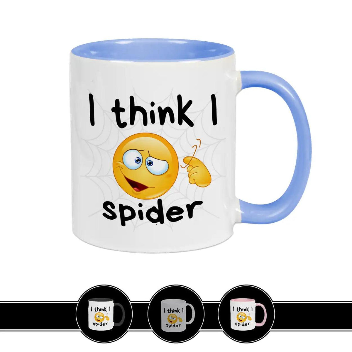 Tasse I Think I Spider - Druckerino