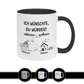 tasse ich wuenschte du wuerdest nebenan wohnen startbild schwarz personalisierte geschenke tasse fuer freunde