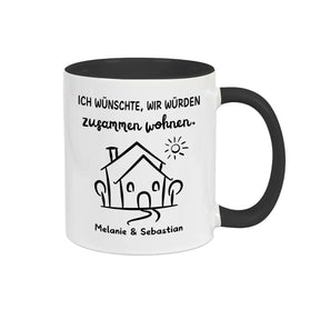 Tasse Ich wünschte wir würden zusammen wohnen