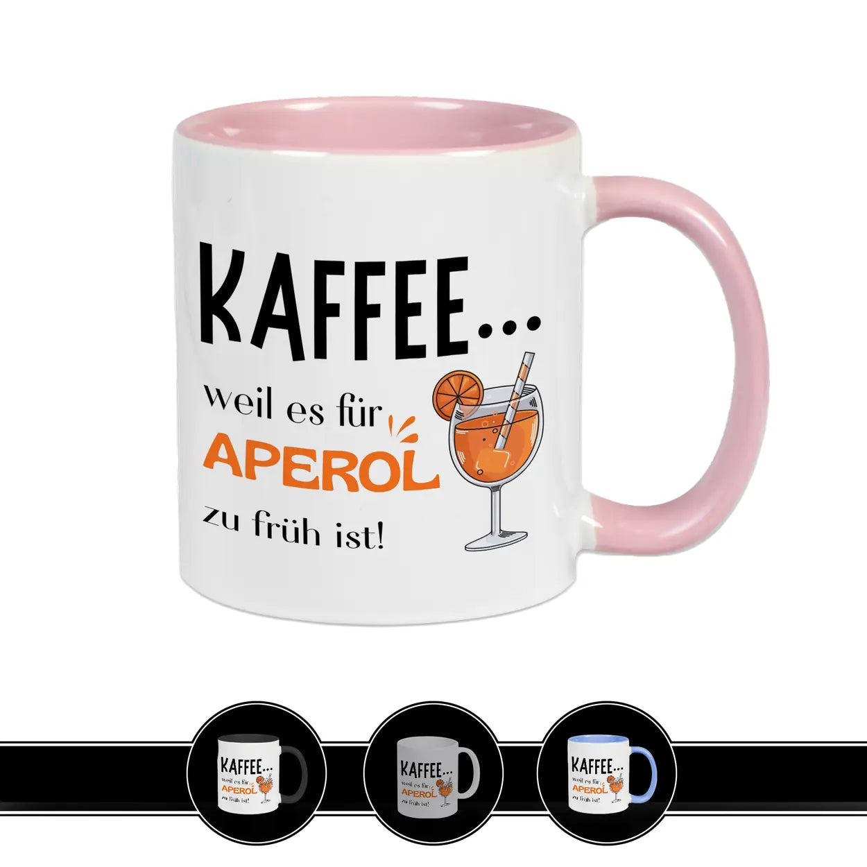 Kaffeetasse mit Spruch Kaffee weil es für Aperol zu früh ist mit Aperol Glas Illustration lustige Geschenkidee für beste Freundin oder Kollegin
