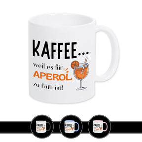 Kaffeetasse mit Spruch Kaffee weil es für Aperol zu früh ist mit Aperol Glas Illustration lustige Geschenkidee für beste Freundin oder Kollegin