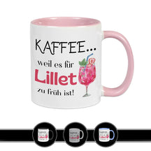 Kaffeetasse Kaffee weil es für Lillet zu früh ist Tasse Wildberry Geschenk Tasse Rosa