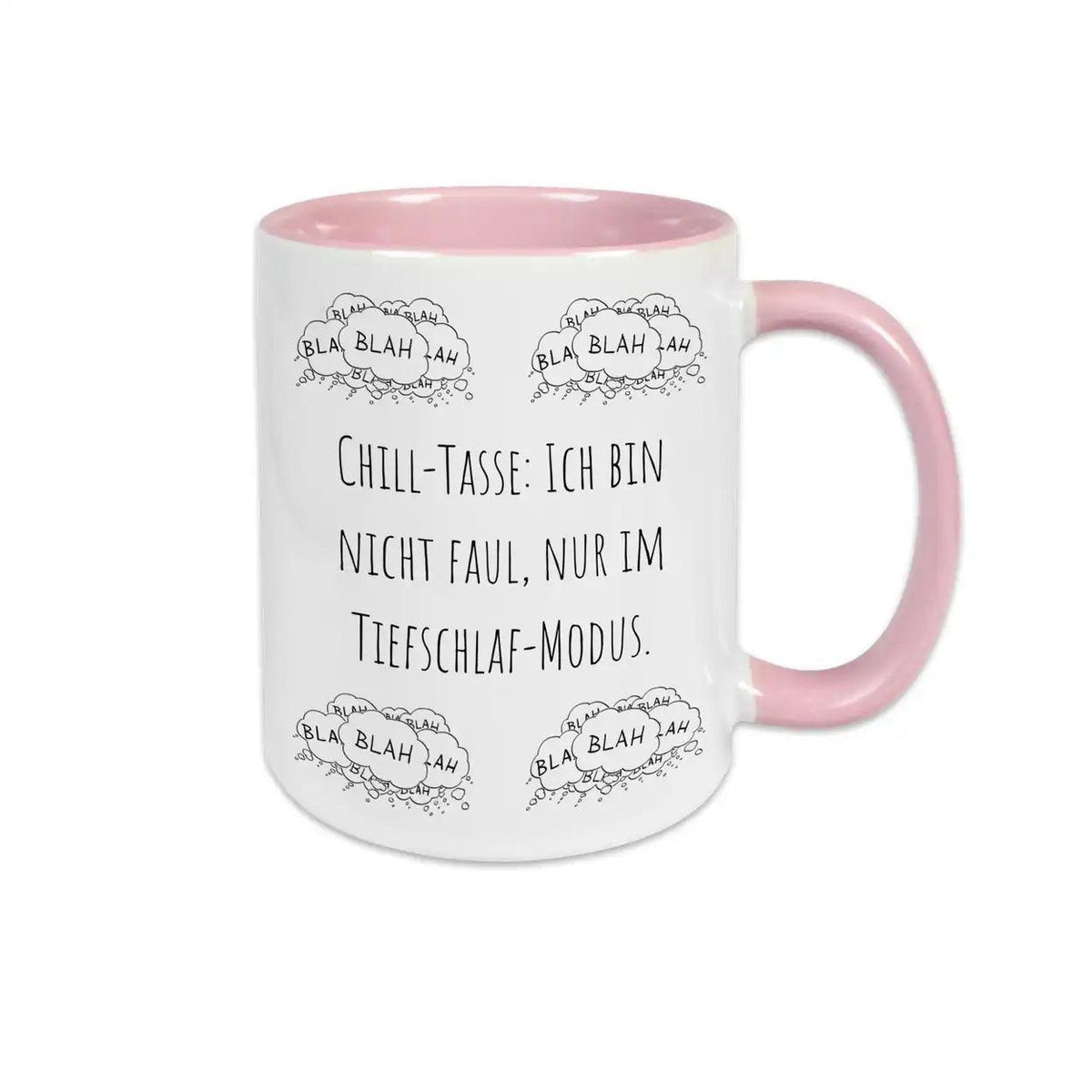 Tasse mit Spruch "Chill-Tasse: Ich bin nicht faul, nur im Tiefschlaf-Modus" blah blah blah - Druckerino