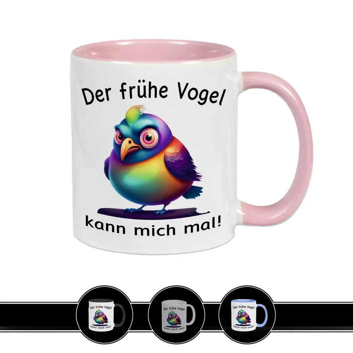 Tasse mit Spruch - Der frühe Vogel kann mich mal - Druckerino