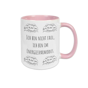 Tasse mit Spruch "Ich bin nicht faul, ich bin im Energiesparmodus" blah blah blah - Druckerino