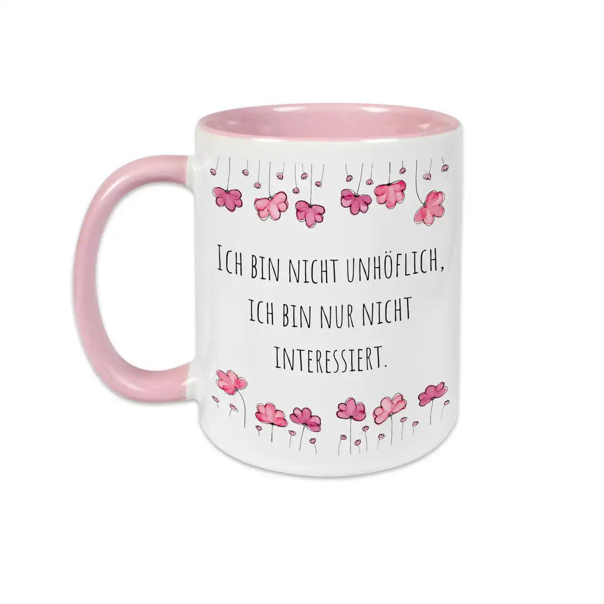 Tasse mit Spruch "Ich bin nicht unhöflich, ich bin nur nicht interessiert" - Druckerino