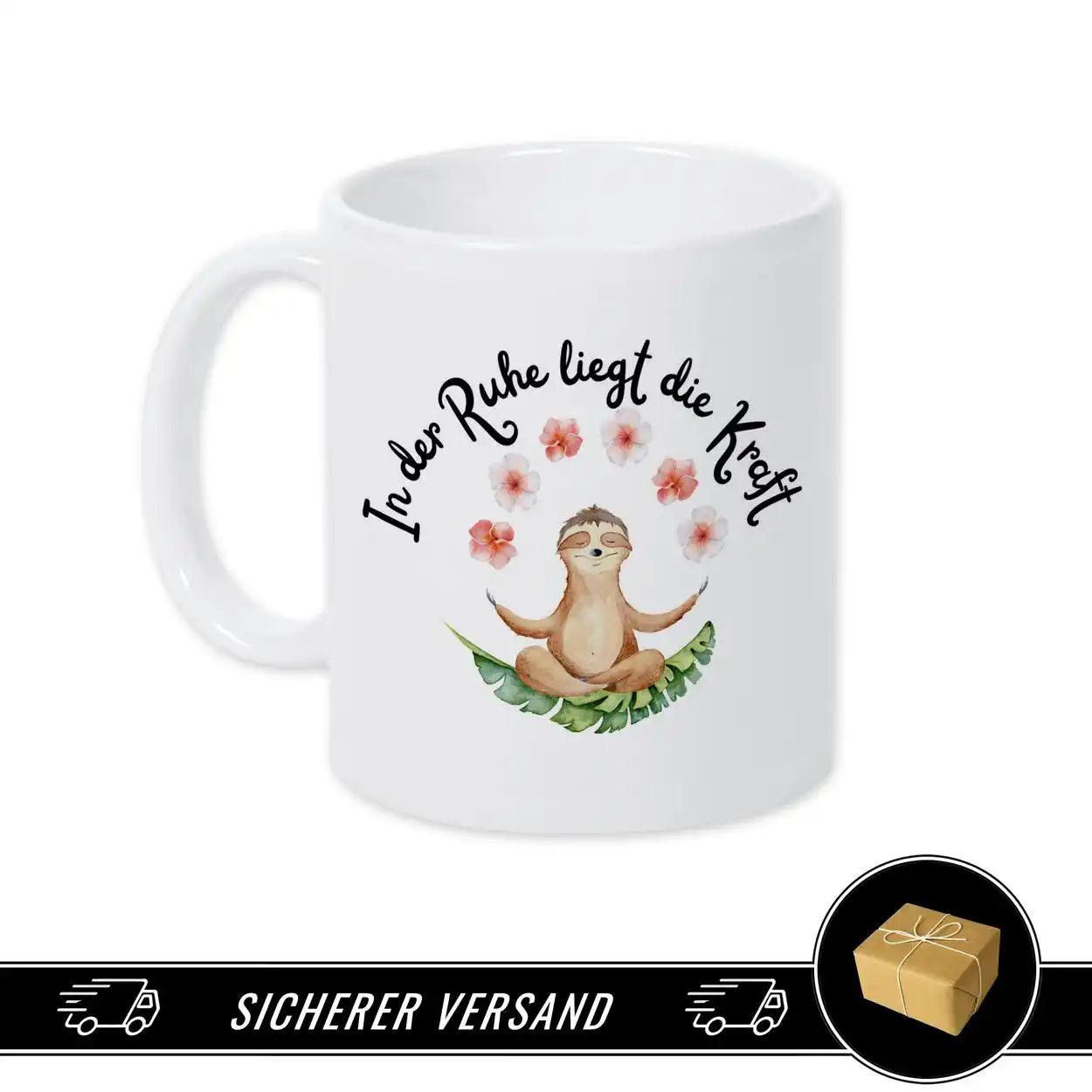 Tasse mit Spruch - In der Ruhe liegt die Kraft - Druckerino