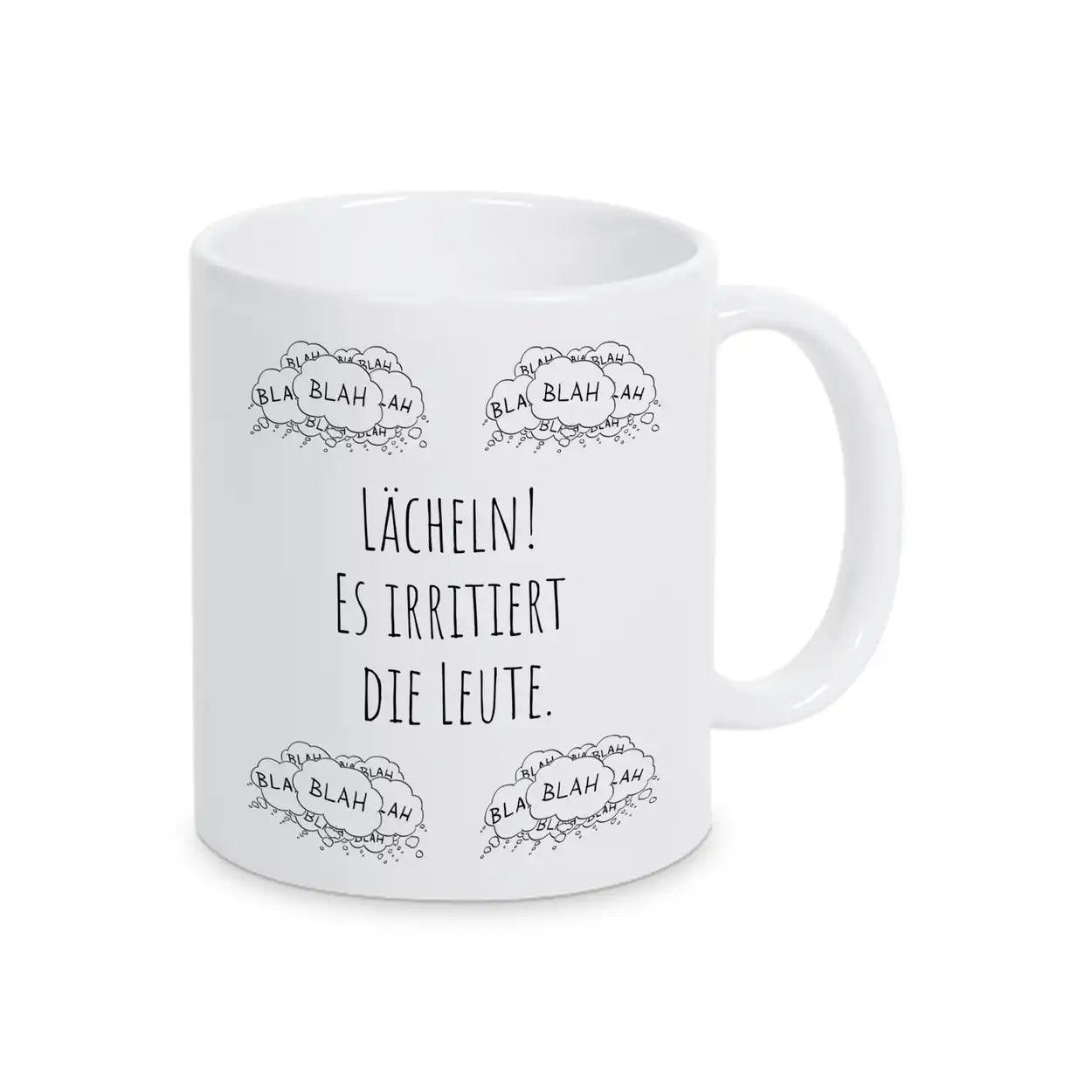Tasse mit Spruch "Lächeln! Es irritiert die Leute" blah blah blah - Druckerino