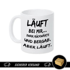 Tasse mit Spruch - Läuft bei mir - Druckerino
