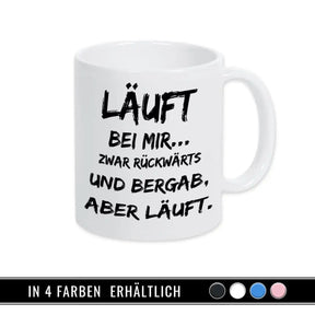 Tasse mit Spruch - Läuft bei mir - Druckerino