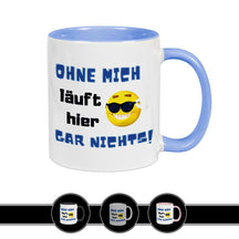 Tasse mit Spruch - Ohne mich läuft hier gar nichts - Druckerino