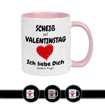 Tasse mit Spruch | Scheiß auf Valentinstag - Druckerino