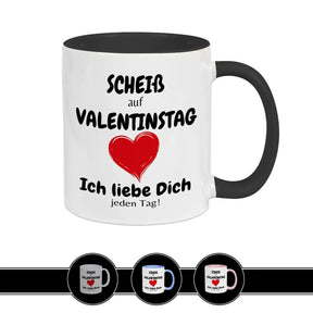 Tasse mit Spruch | Scheiß auf Valentinstag - Druckerino