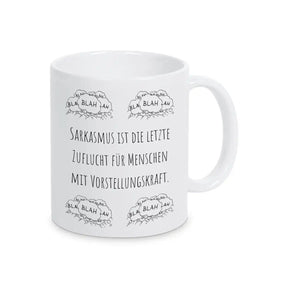 Tasse mit Spruch "Sarkasmus ist die letzte Zuflucht für Menschen mit Vorstellungskraft" blah blah blah - Druckerino