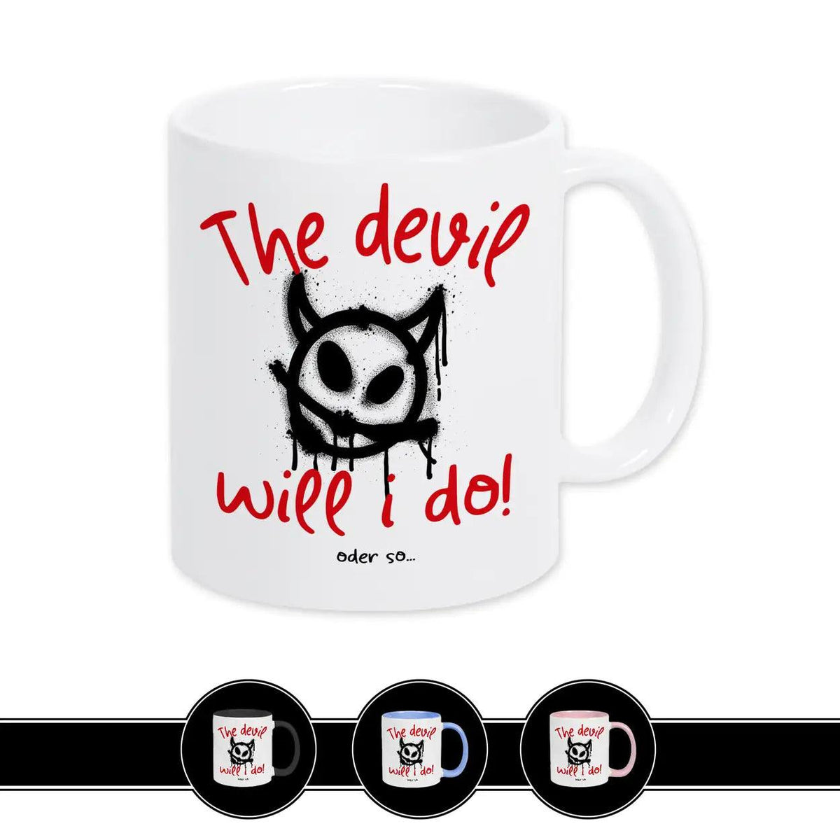 Tasse The devil will I do - Druckerino