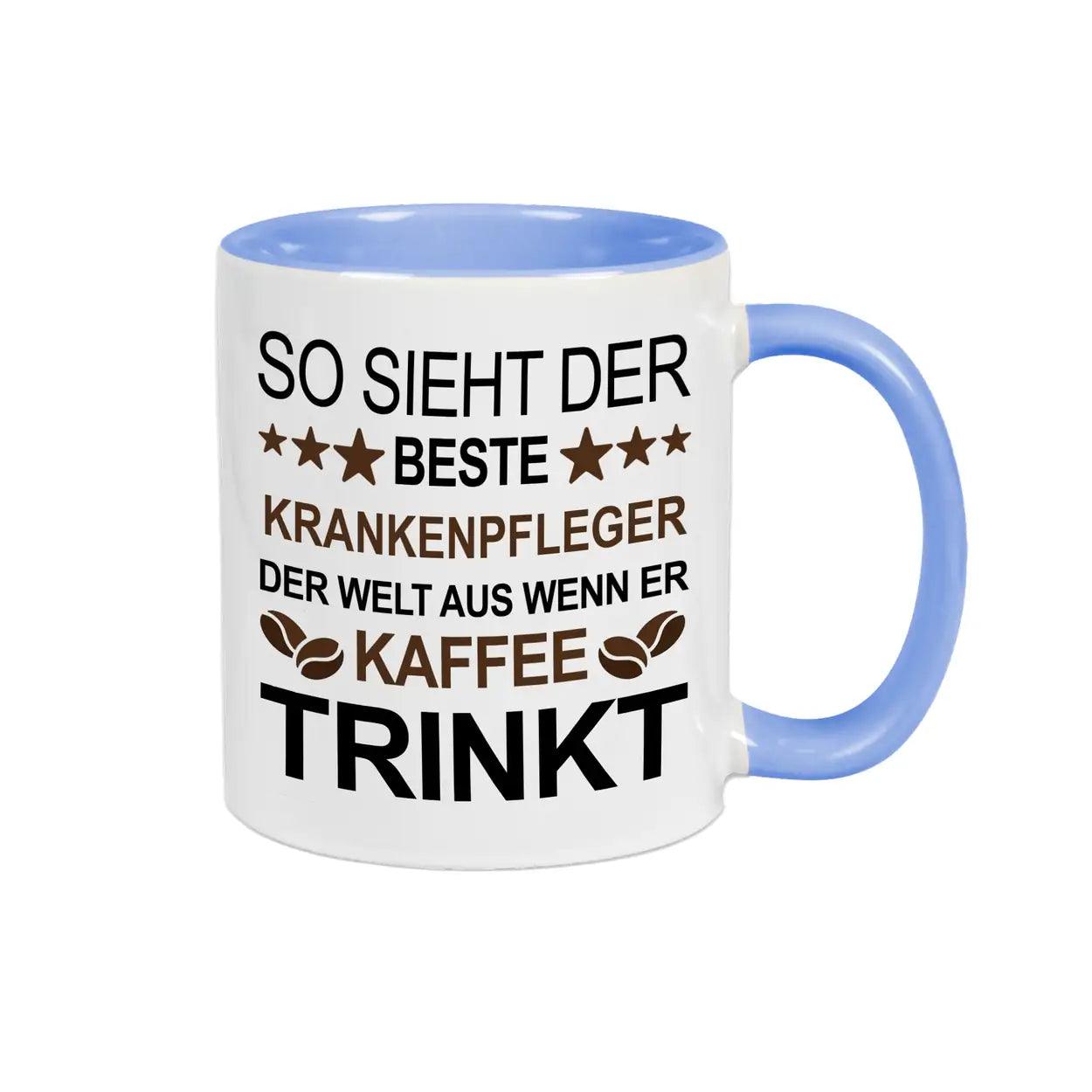 Tasse mit Spruch für den Krankenpfleger Hellblau Geschenke