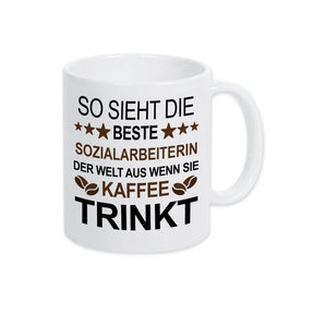 Kaffeetasse So sieht die beste Sozialarbeiterin der Welt aus.