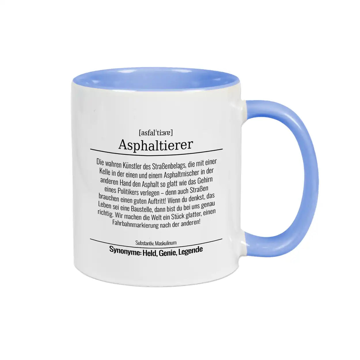 Tasse für Asphaltierer Hellblau Geschenkideen