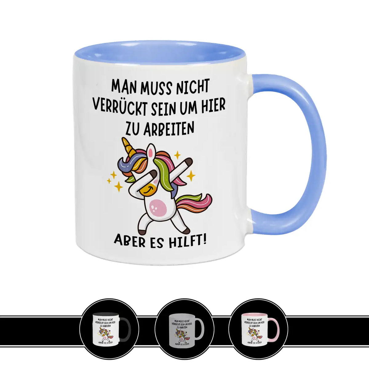 Tasse mit Spruch | Man muss nicht verrückt sein um hier zu arbeiten - Druckerino