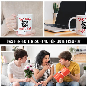 Tasse The devil will I do Geschenke