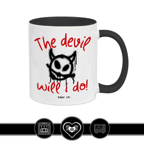 Tasse The devil will I do Geschenke