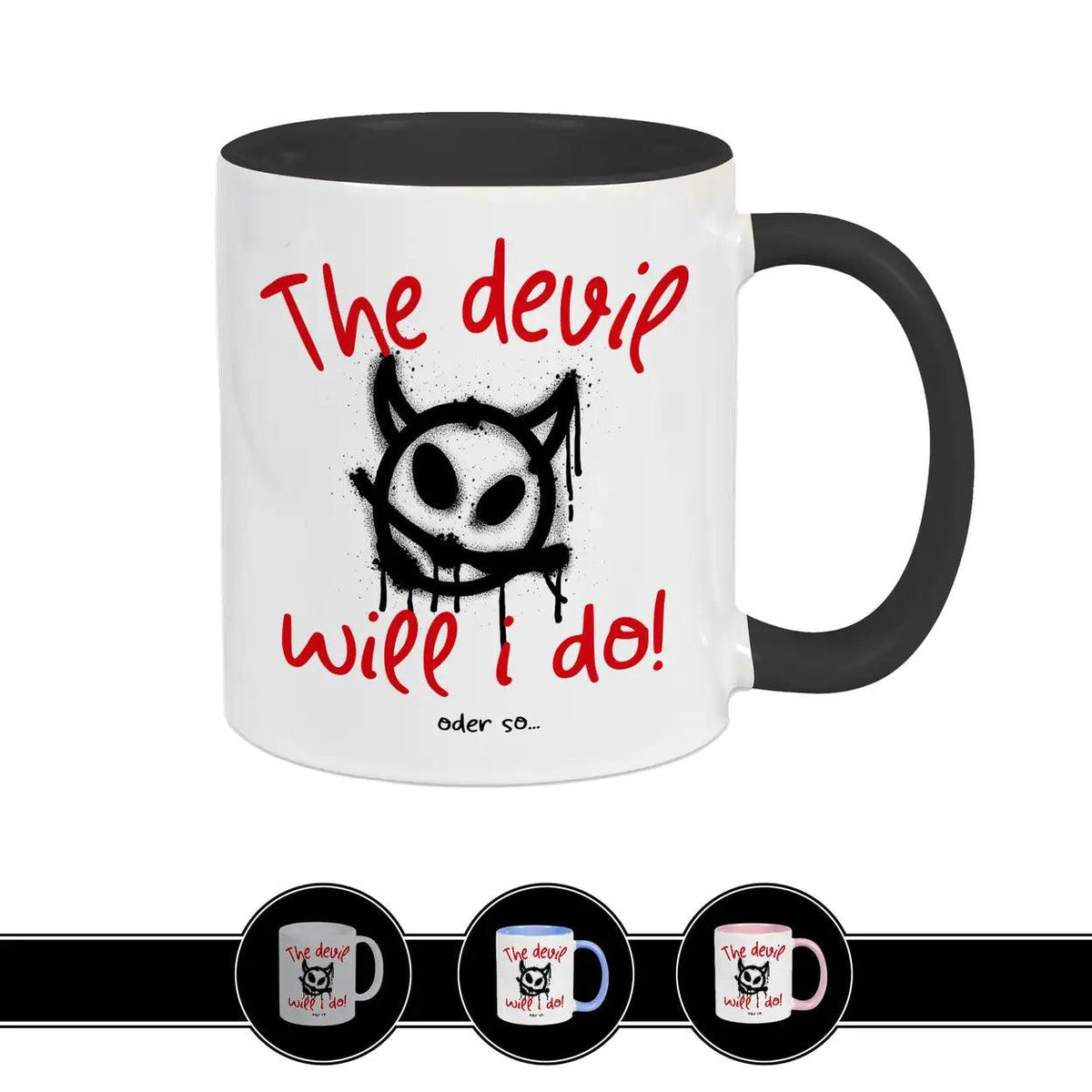 Tasse The devil will I do Schwarz Geschenke