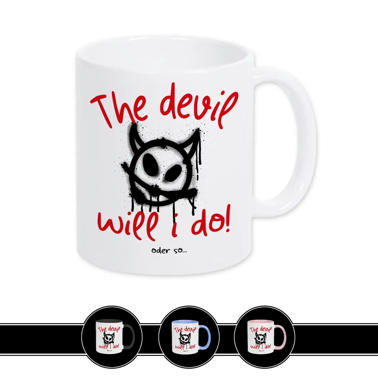 Tasse The devil will I do Weiß Geschenke