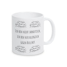 Tassen mit Sprüchen "Ich bin nicht sarkastisch, ich bin nur allergisch gegen Bullshit" blah blah blah - Druckerino