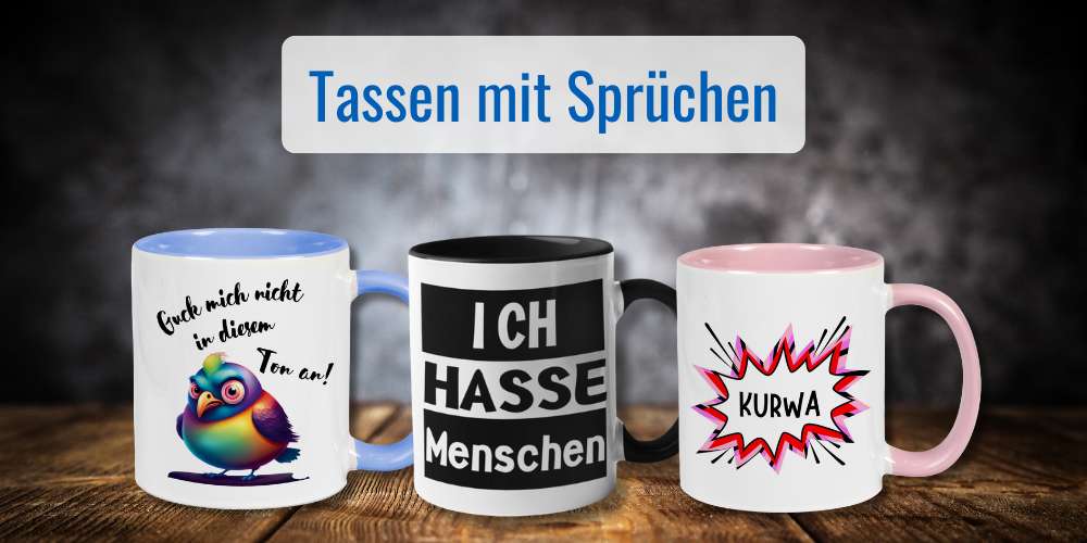 Tassen mit Sprüchen | lustige Tassen | Geschenkidee