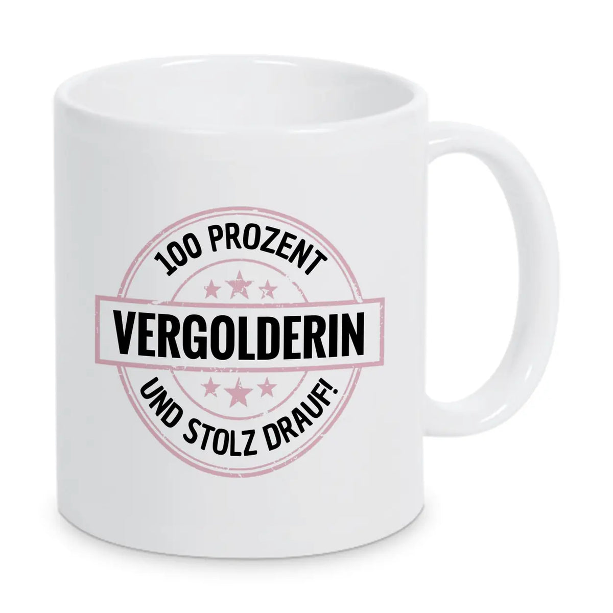 Vergolderin 100 Prozent Tasse - Druckerino
