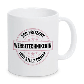 Werbetechnikerin 100 Prozent Tasse - Druckerino