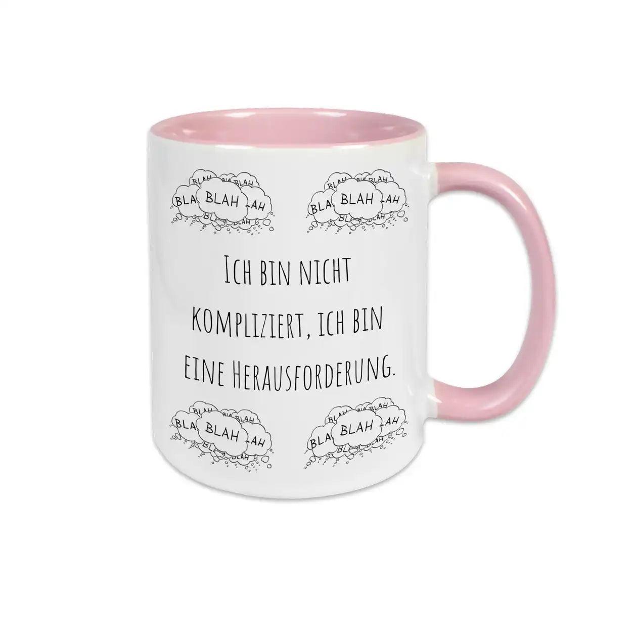 Witzige Tassen "Ich bin nicht kompliziert, ich bin eine Herausforderung" blah blah blah - Druckerino