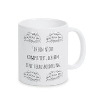 Witzige Tassen "Ich bin nicht kompliziert, ich bin eine Herausforderung" blah blah blah - Druckerino