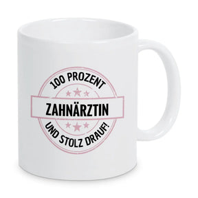 Zahnärztin 100 Prozent Tasse - Druckerino